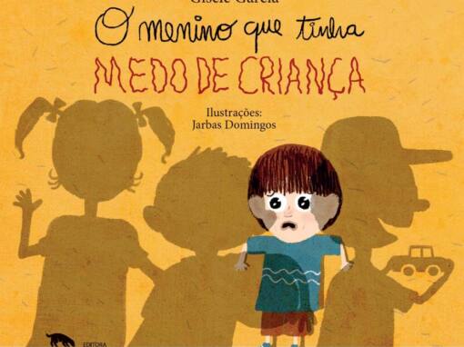 O Menino que tinha medo de criança
